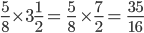 Multiplying a fraction and a mixed fraction
